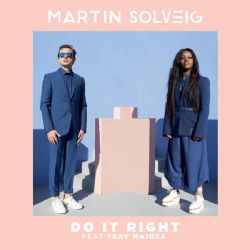Martin Solveig&nbsp;Do It Right