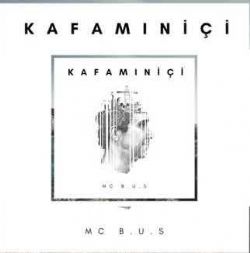 Mc BuS&nbsp;Kafamın İçi