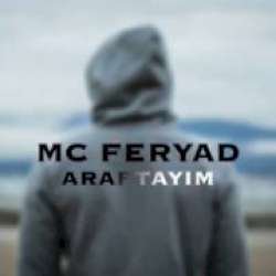 Mc Feryad&nbsp;Araftayım