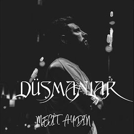 Mecit Aydın&nbsp;Düşmanlar