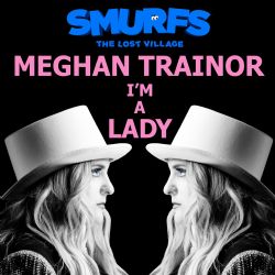 Meghan Trainor&nbsp;Im A Lady