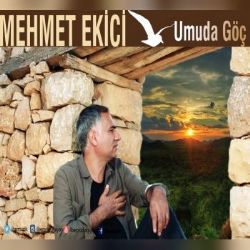 Mehmet Ekici&nbsp;Umuda Göç
