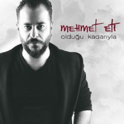 Mehmet Eti&nbsp;Olduğu Kadarıyla