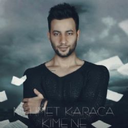 Mehmet Karaca&nbsp;Kime Ne (Single)