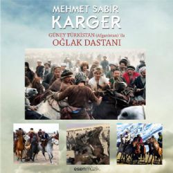 Mehmet Sabir Karger&nbsp;Oğlak Destanı