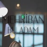 Mehriban&nbsp;Bu Adam