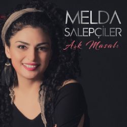 Melda Salepçiler&nbsp;Aşk Masalı