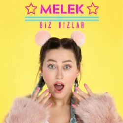 Melek&nbsp;Biz Kızlar