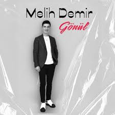Melih Demir&nbsp;Gönül