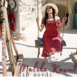 Melike Kavut&nbsp;Şıp Sevdi