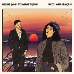 Melike Şahin&nbsp;Kilitli Kapılar Açılsa