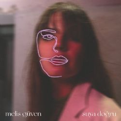Melis Güven&nbsp;Suya Doğru