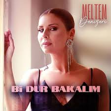 Meltem Denizeri&nbsp;Bi Dur Bakalım
