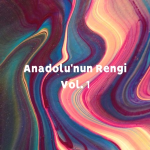 Mert Aktürk&nbsp;Anadolunun Rengi Vol 1