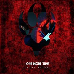 Mert Hakan&nbsp;One More Time