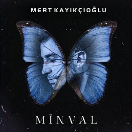 Mert Kayıkçıoğlu&nbsp;Minval