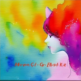 Mervan Çil&nbsp;Gri Elbiseli Kız