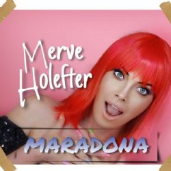 Merve Holefter&nbsp;Maradona