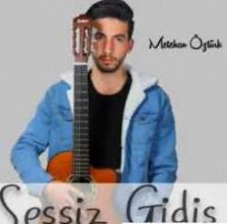 Metehan Öztürk&nbsp;Sessiz Gidiş