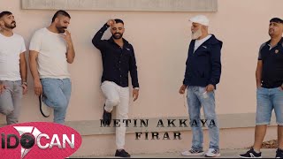 Metin Akkaya&nbsp;Firar