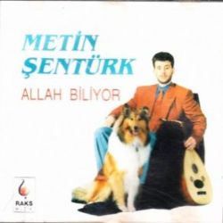 Metin Şentürk&nbsp;Allah Biliyor