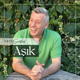 Metin Şentürk&nbsp;Aşık