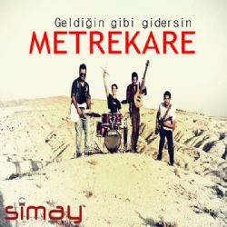 Metrekare&nbsp;Geldiğin Gibi Gidersin