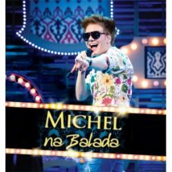 Michel Telo&nbsp;Na Balada
