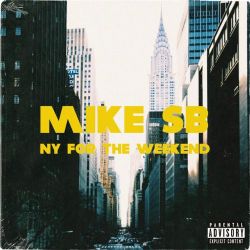 Mike SB&nbsp;NY For The Weekend