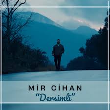 Mir Cihan&nbsp;Dersimli