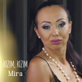 Mira&nbsp;Kızım Kızım