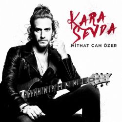 Mithat Can Özer&nbsp;Kara Sevda