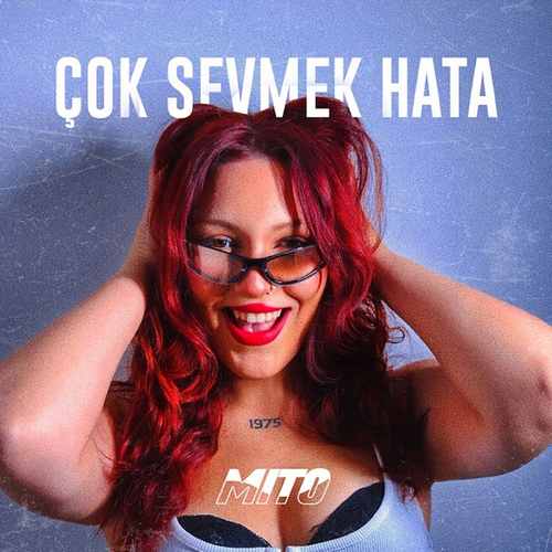 Mito&nbsp;Çok Sevmek Hata