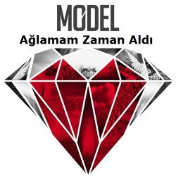 Model&nbsp;Ağlamam Zaman Aldı