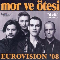 Mor Ve Ötesi&nbsp;Deli Eurovision 08