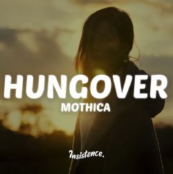 Mothica&nbsp;Hungover