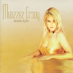 Muazzez Ersoy&nbsp;Senin İçin