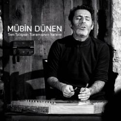 Mübin Dünen&nbsp;Sen Tabipsin Saramazsın Yaramı