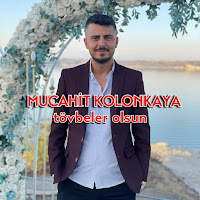 Mücahit Kolonkaya&nbsp;Tövbeler Olsun