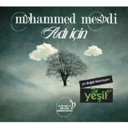 Muhammed Mesudi&nbsp;Adı İçin