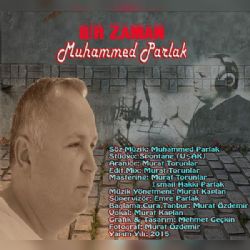 Muhammed Parlak&nbsp;Bir Zaman