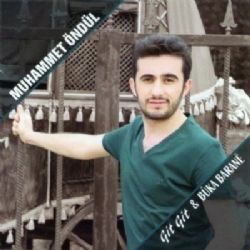 Muhammet Öndül&nbsp;Git Git