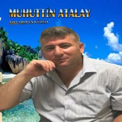 Muhuttin Atalay&nbsp;Aşkların En Güzeli