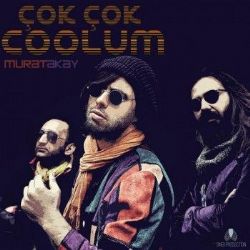 Murat Akay&nbsp;Çok Çok Coolum