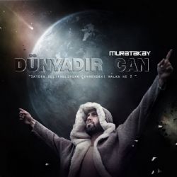 Murat Akay&nbsp;Dünyadır Can