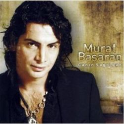 Murat Başaran&nbsp;Canın Sağolsun