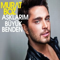 Murat Boz&nbsp;Aşkların Büyük Benden