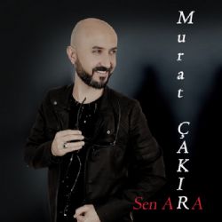 Murat Çakır&nbsp;Sen Ara