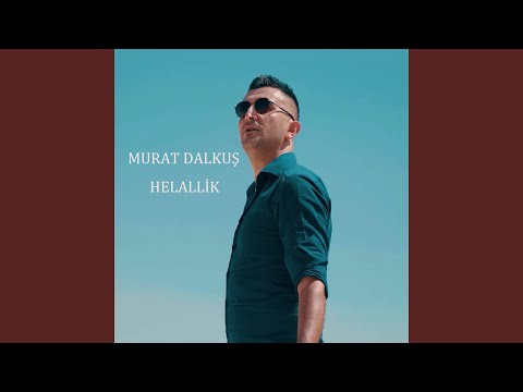 Murat Dalkuş&nbsp;Helallik