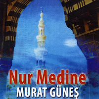 Murat Güneş&nbsp;Nur Medine